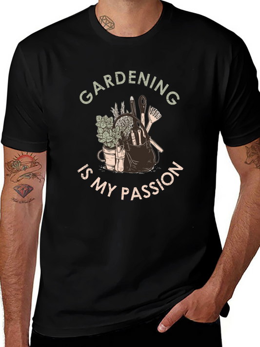 Gardening Is My Passion T-Shirt