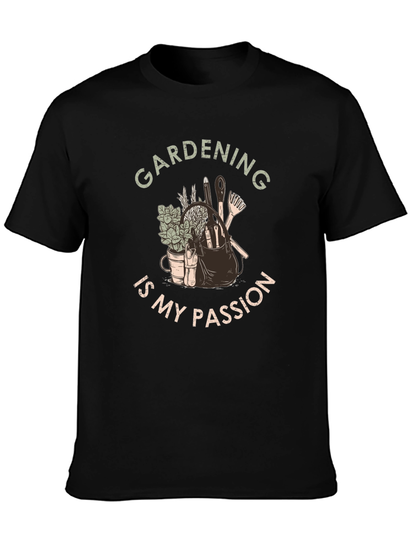 Gardening Is My Passion T-Shirt