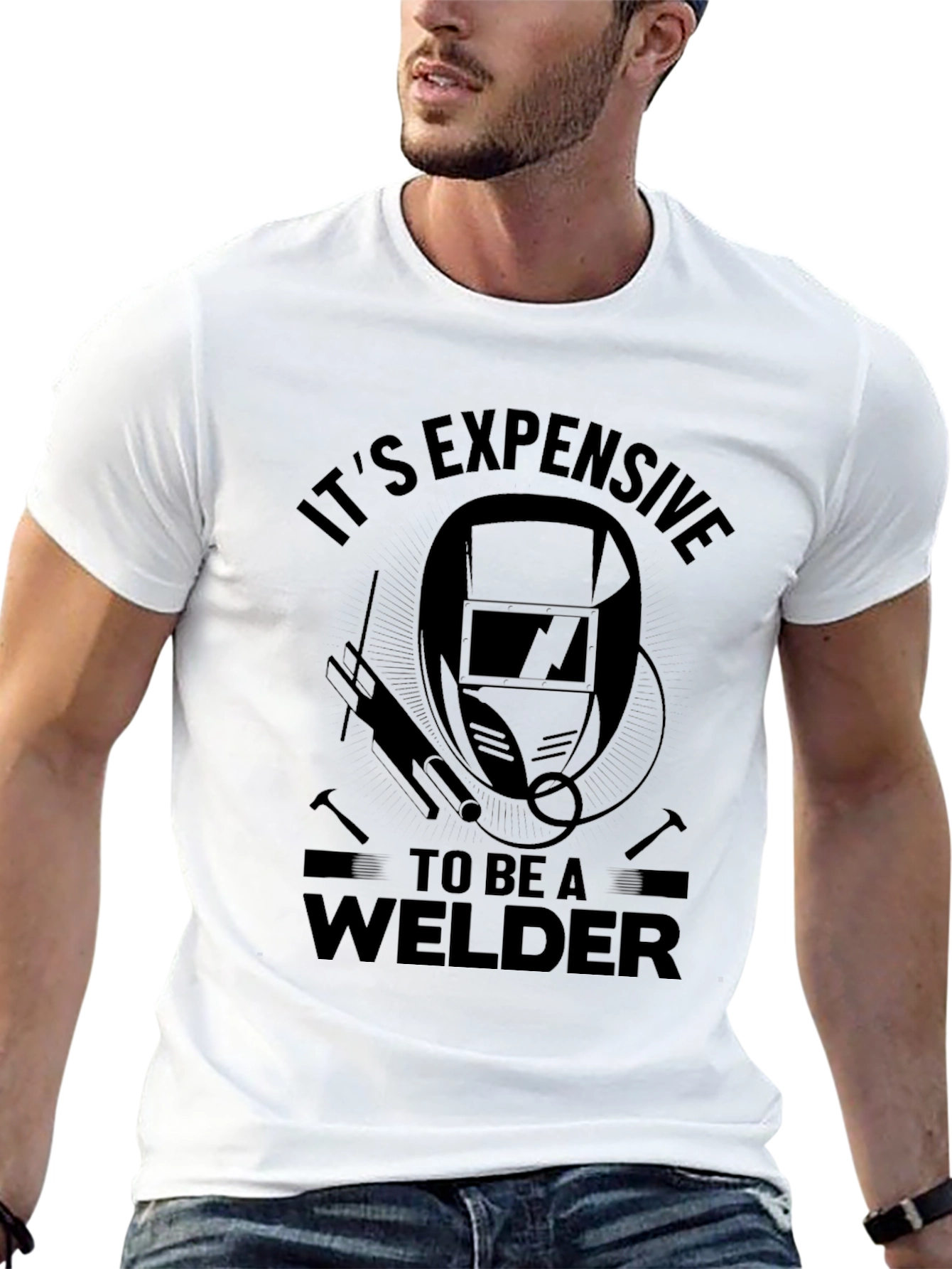Its Expensive To Be A Welder T-Shirt