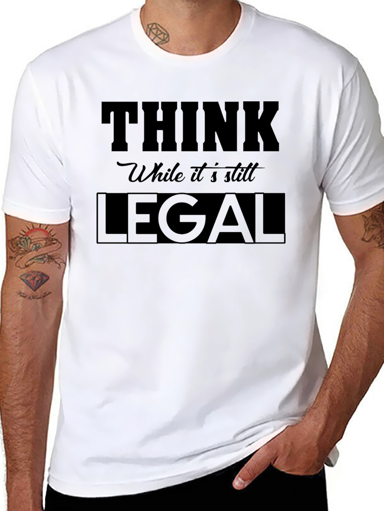 Think While its Still Legal - Graphic Tee