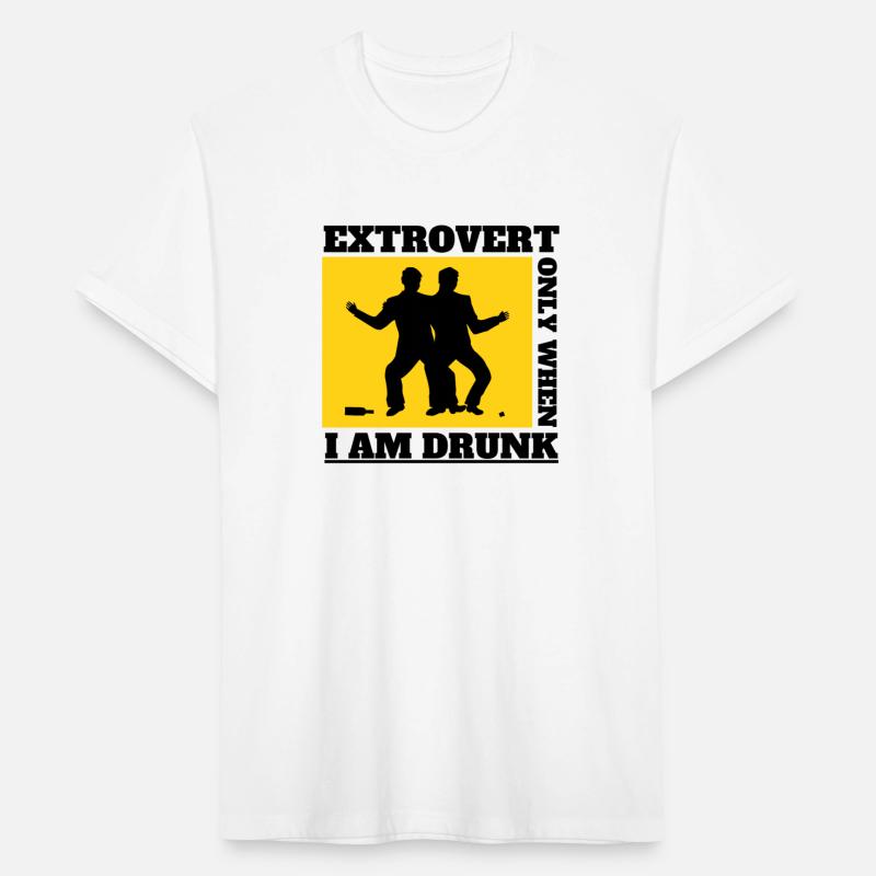 Extrovert Only When I Am Drunk Funny Alcohol Beer