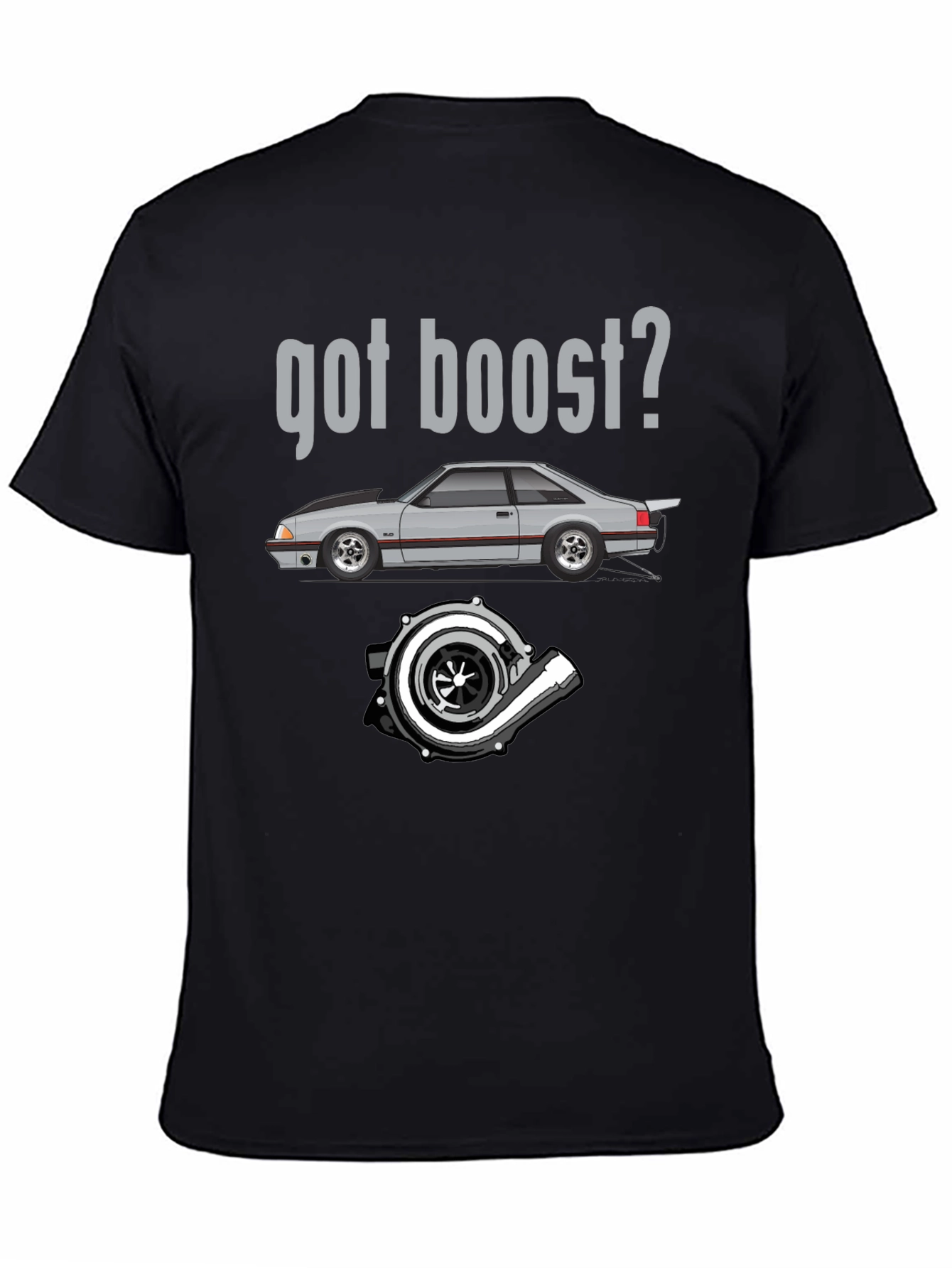 Got Boost? Car & Turbo T-Shirt