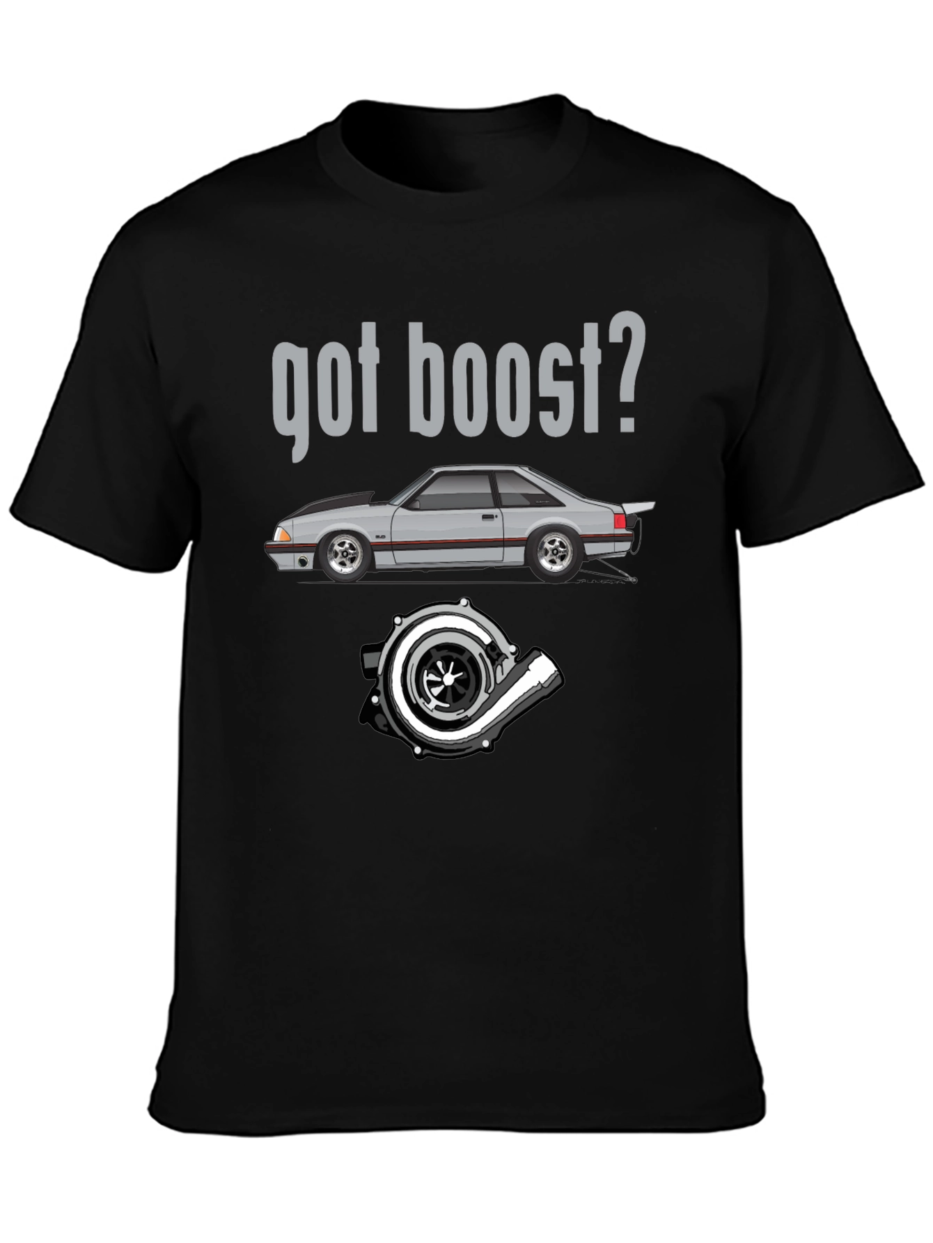 Got Boost? Car & Turbo T-Shirt