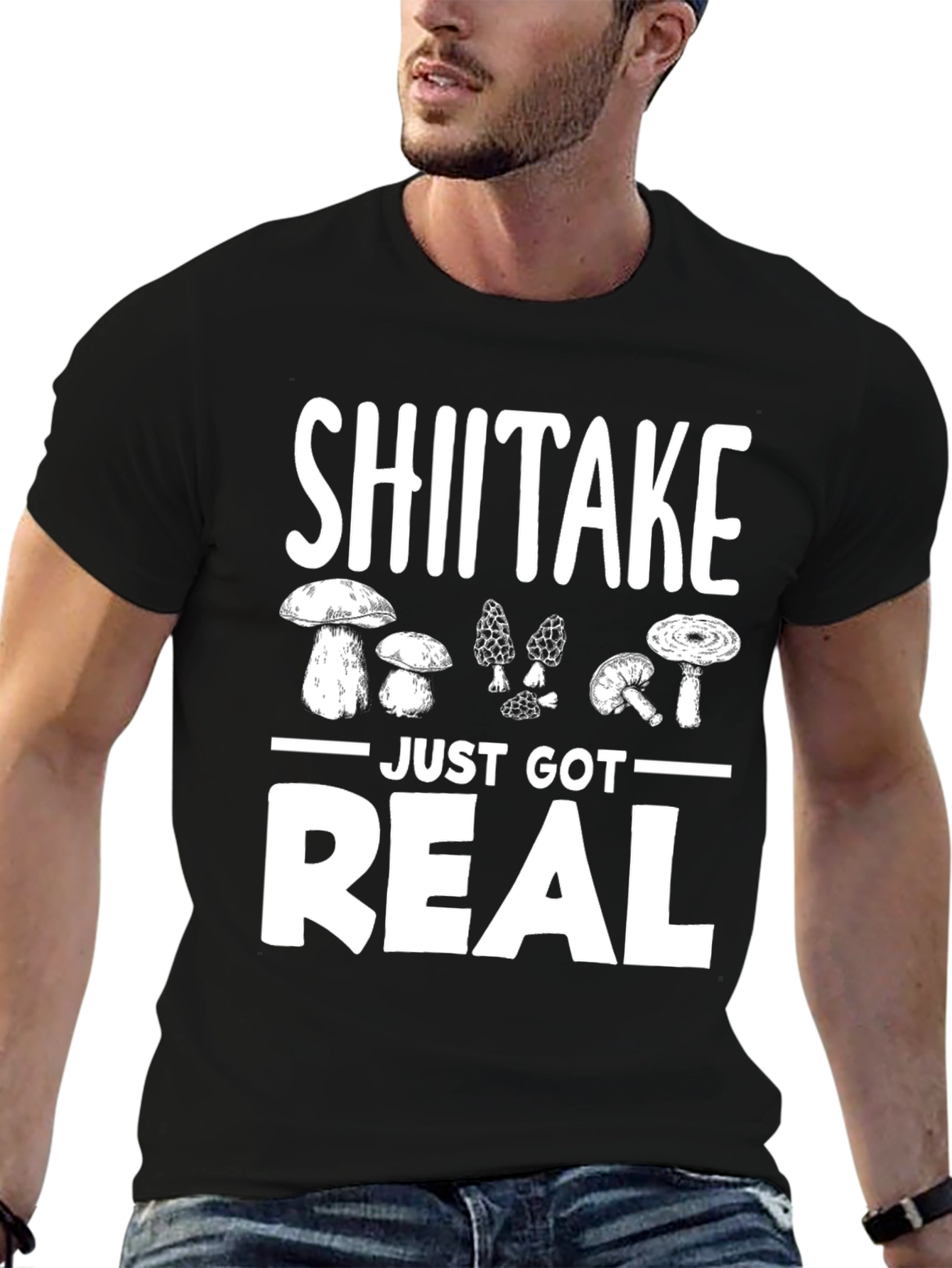 Shiitake Just Got Real Funny Mushroom T-Shirt