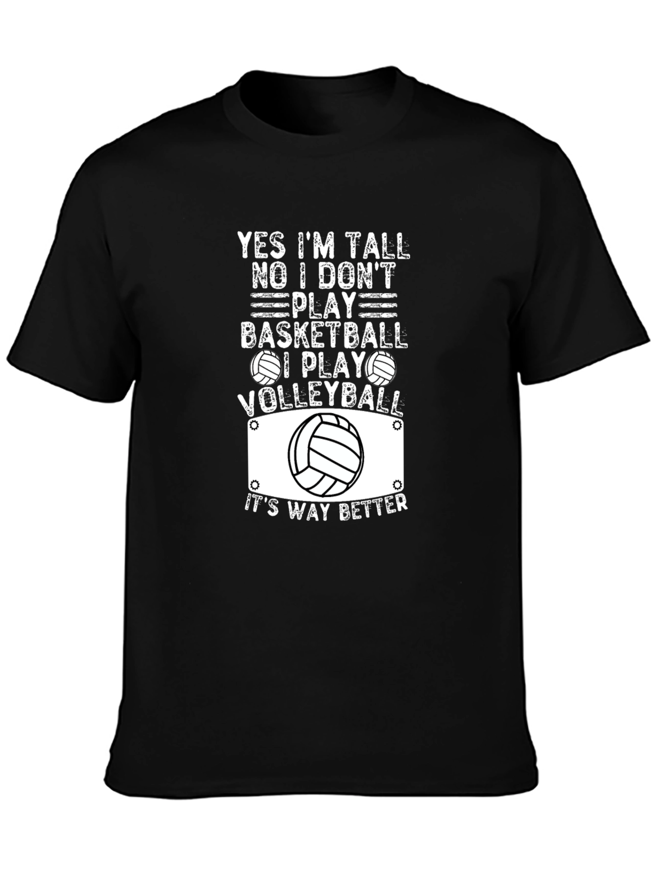 Volleyball T-Shirt: Yes Im Tall