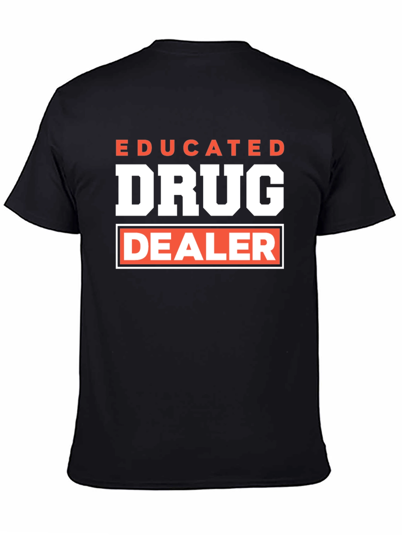 Educated Drug Dealer Graphic T-Shirt