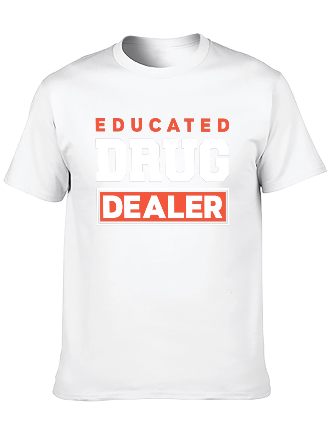 Educated Drug Dealer Graphic T-Shirt