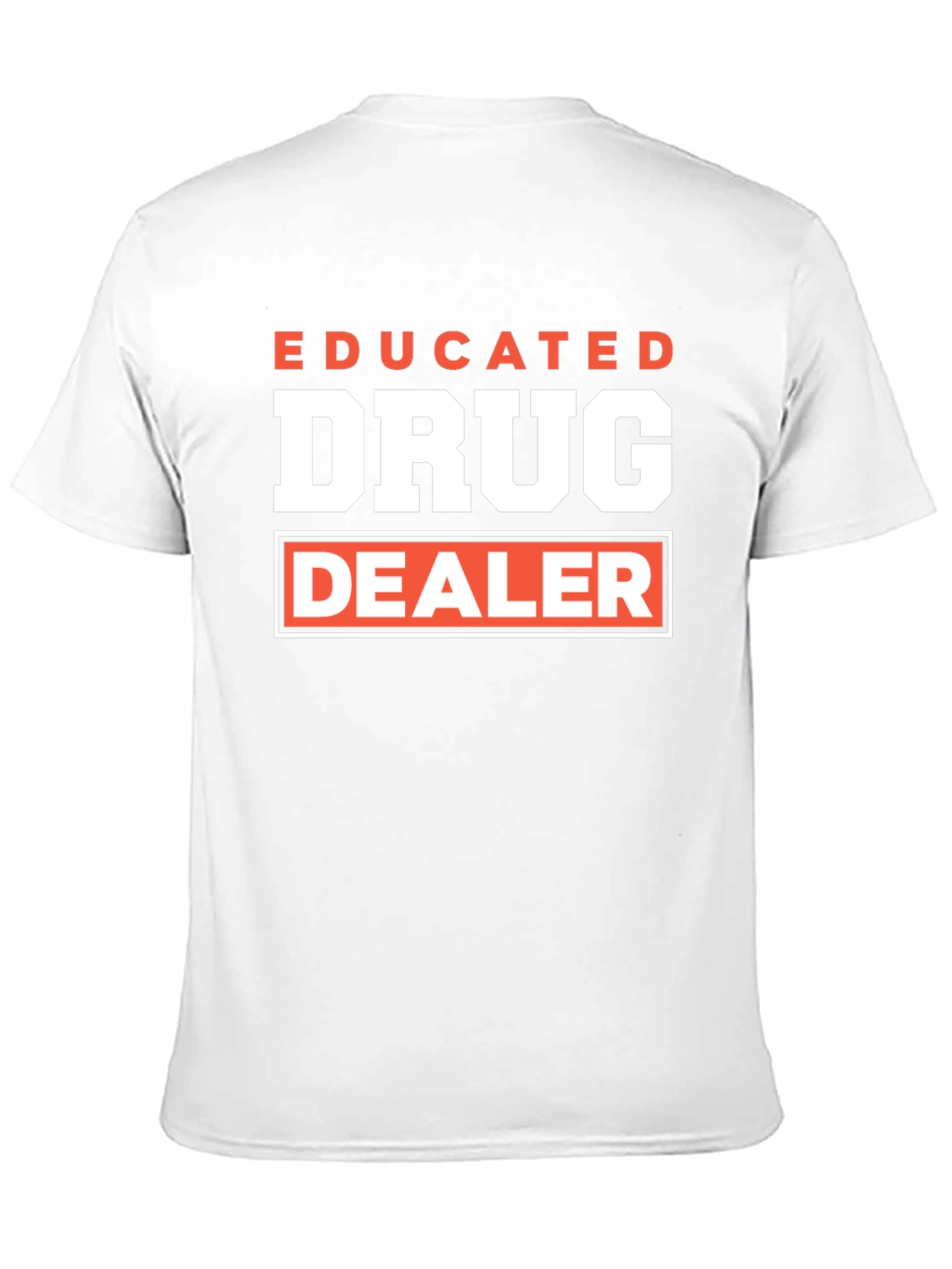 Educated Drug Dealer Graphic T-Shirt
