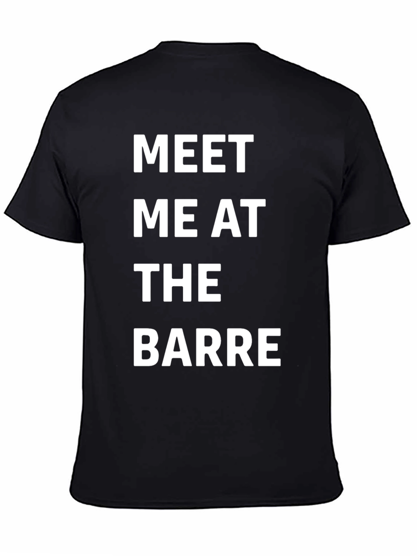 Meet Me at the Barre T-Shirt - Black