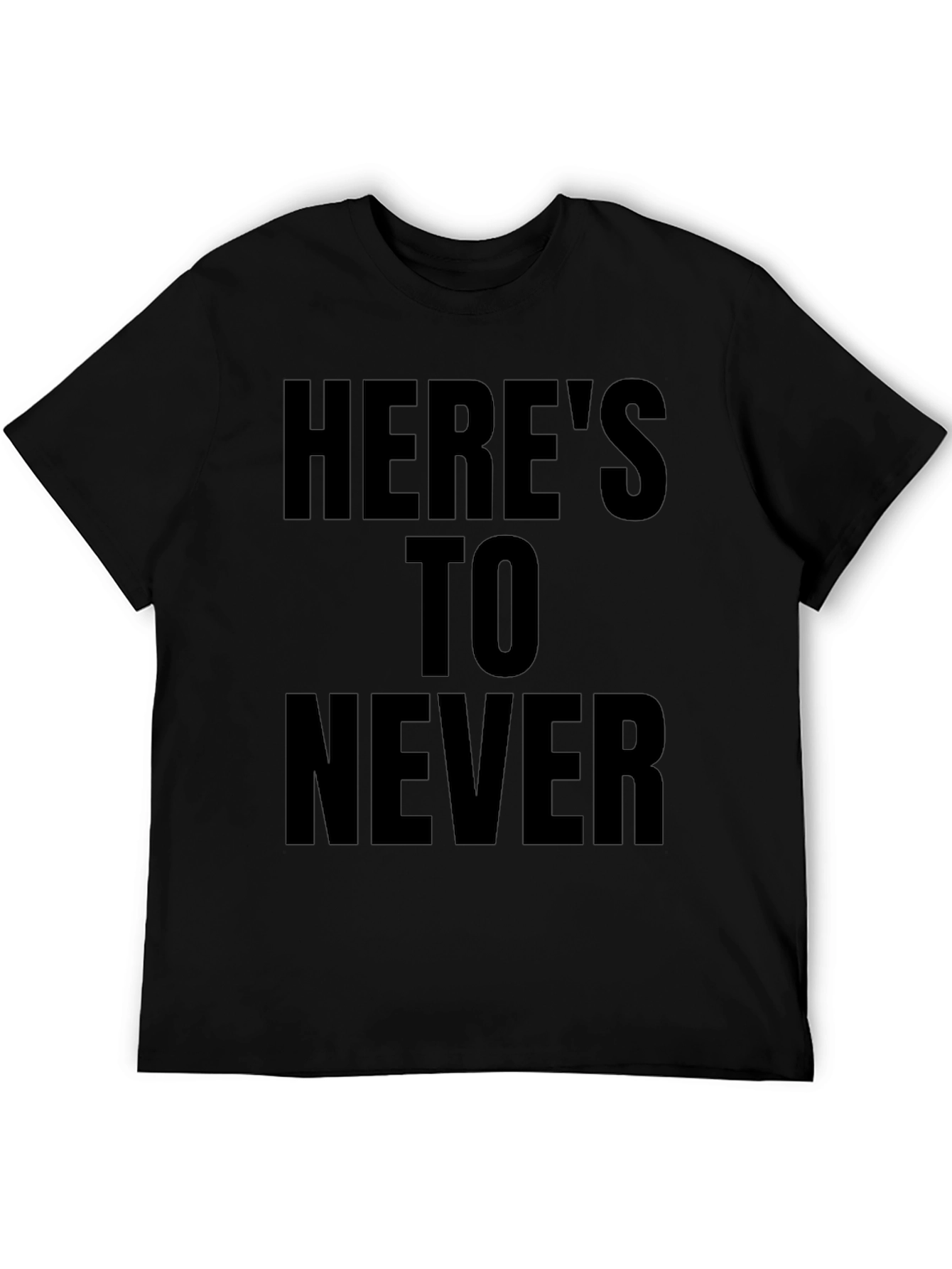 Heres To Never Black Graphic Tee