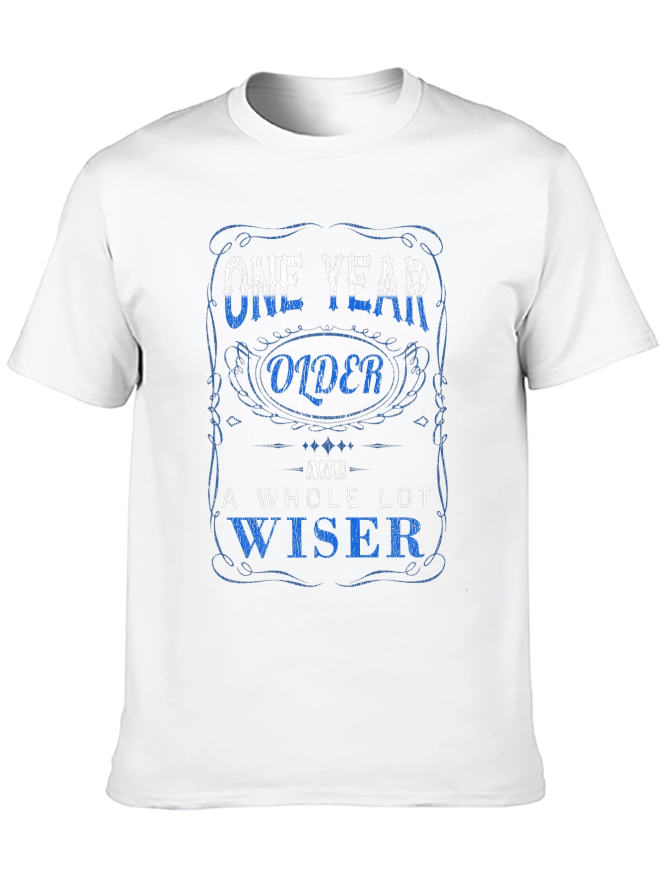 One Year Older and Wiser Graphic T-Shirt