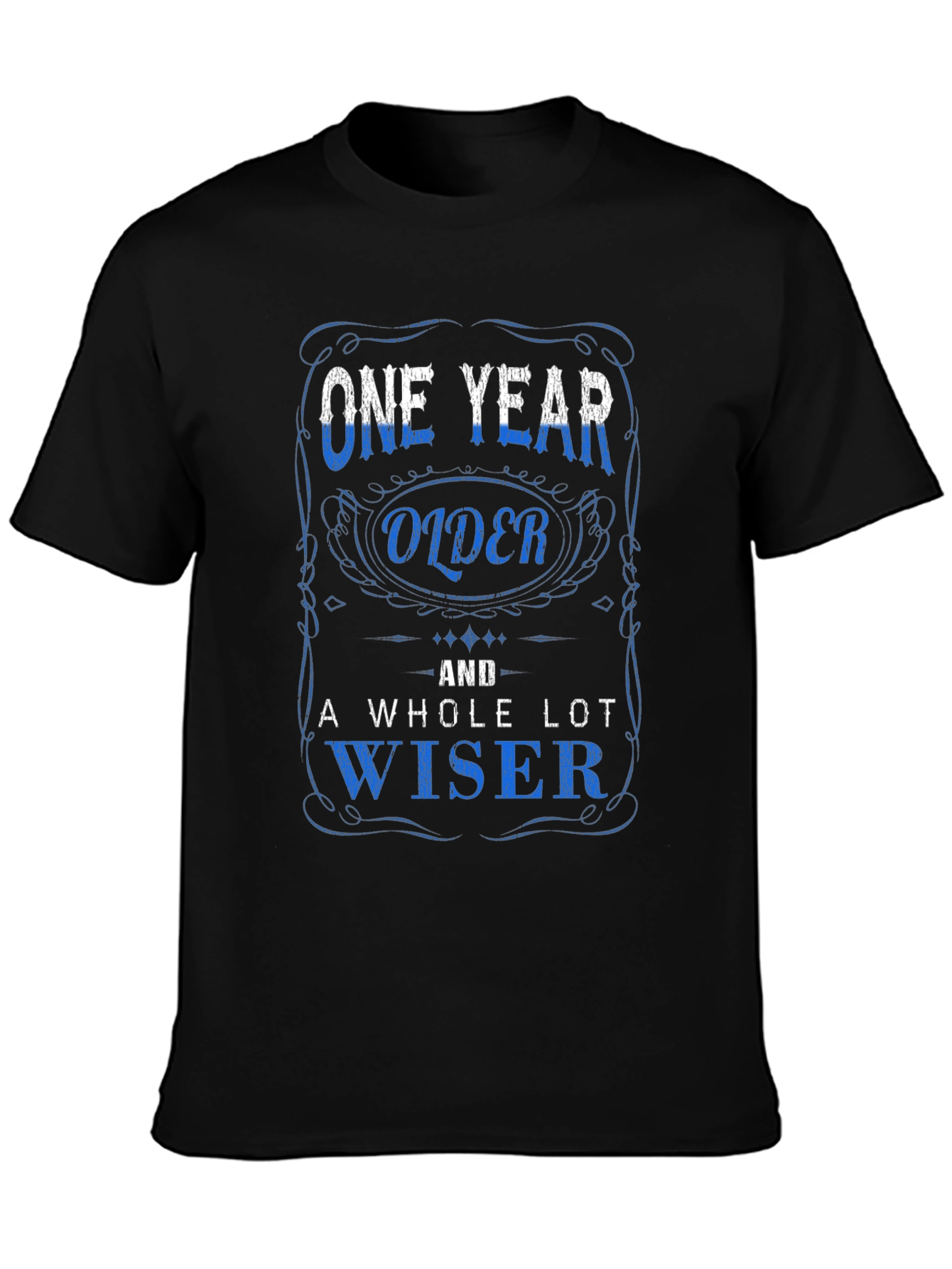 One Year Older and Wiser Graphic T-Shirt