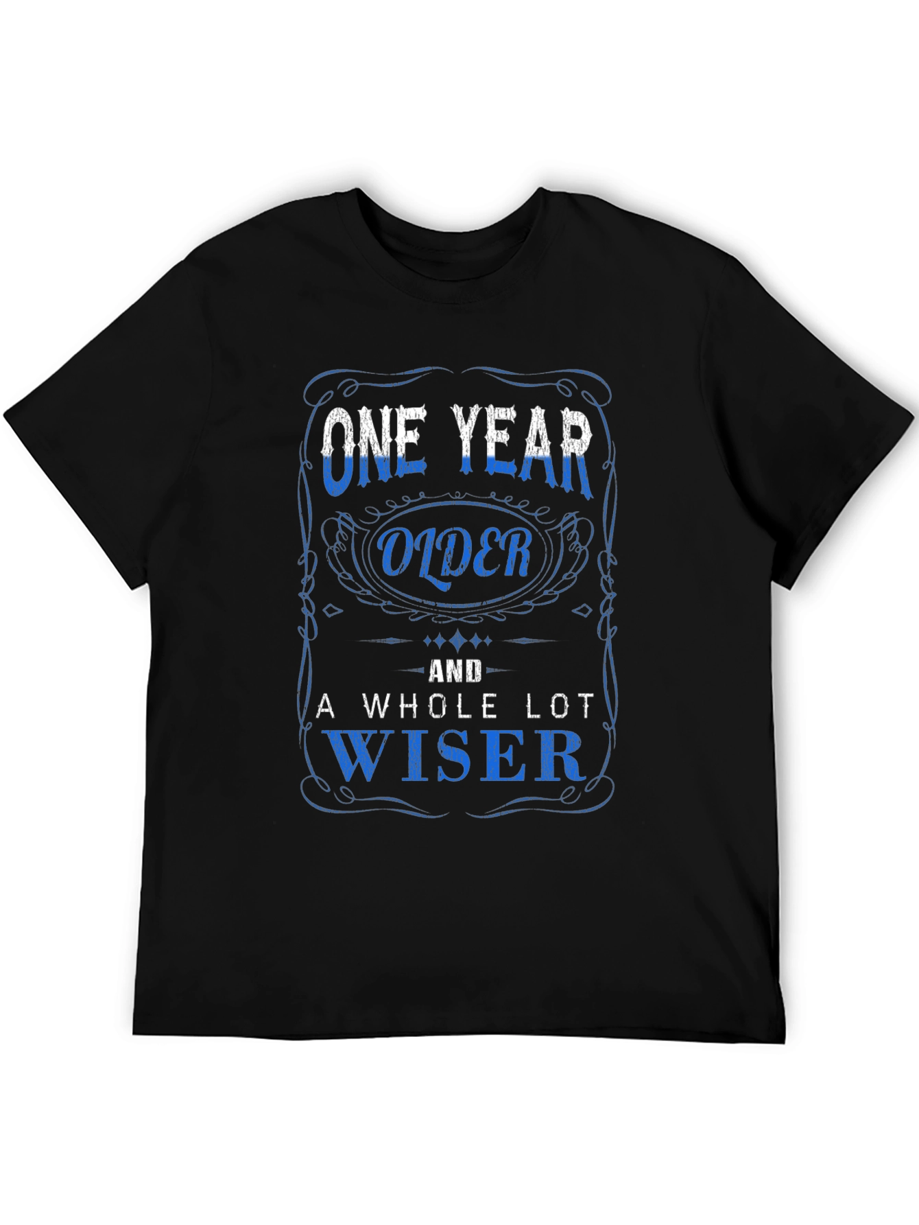 One Year Older and Wiser Graphic T-Shirt