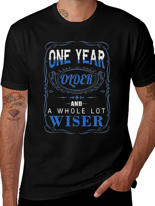 One Year Older and Wiser Graphic T-Shirt