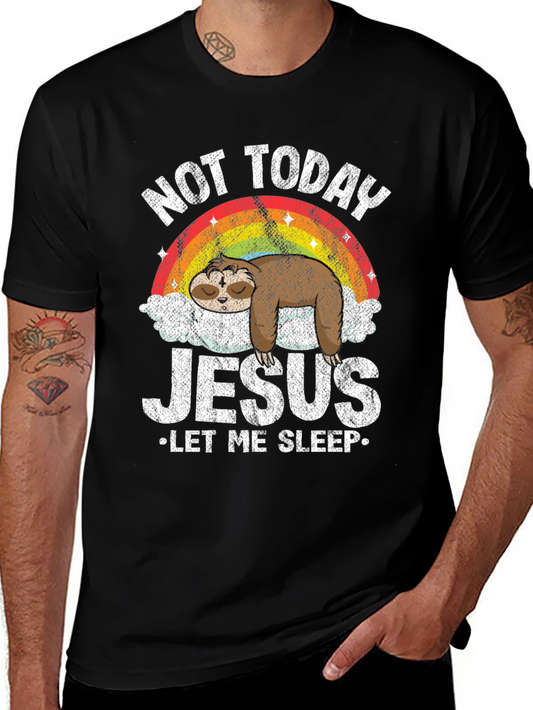 Not Today Jesus Sloth Graphic Tee