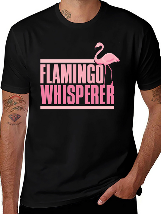 Flamingo Whisperer T-Shirt: Fun Graphic Tee