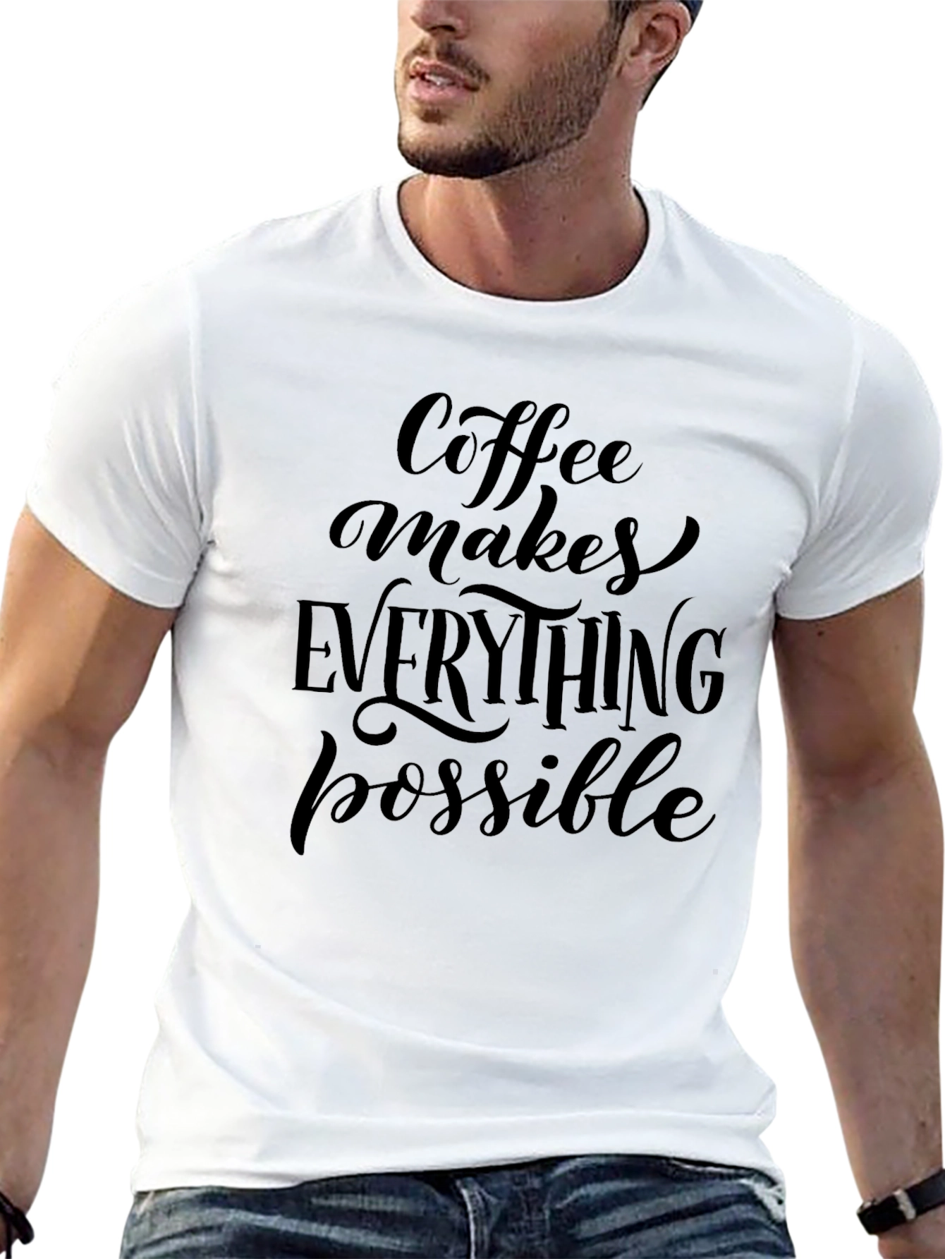 Coffee Makes Everything Possible T-Shirt