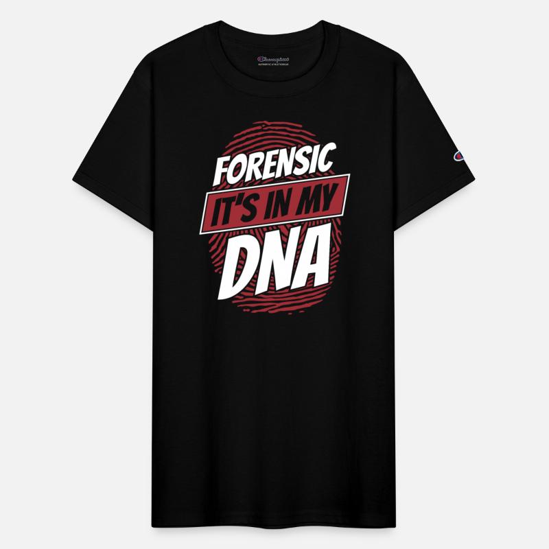 Forensic It's In My DNA Science Forensic Scientist