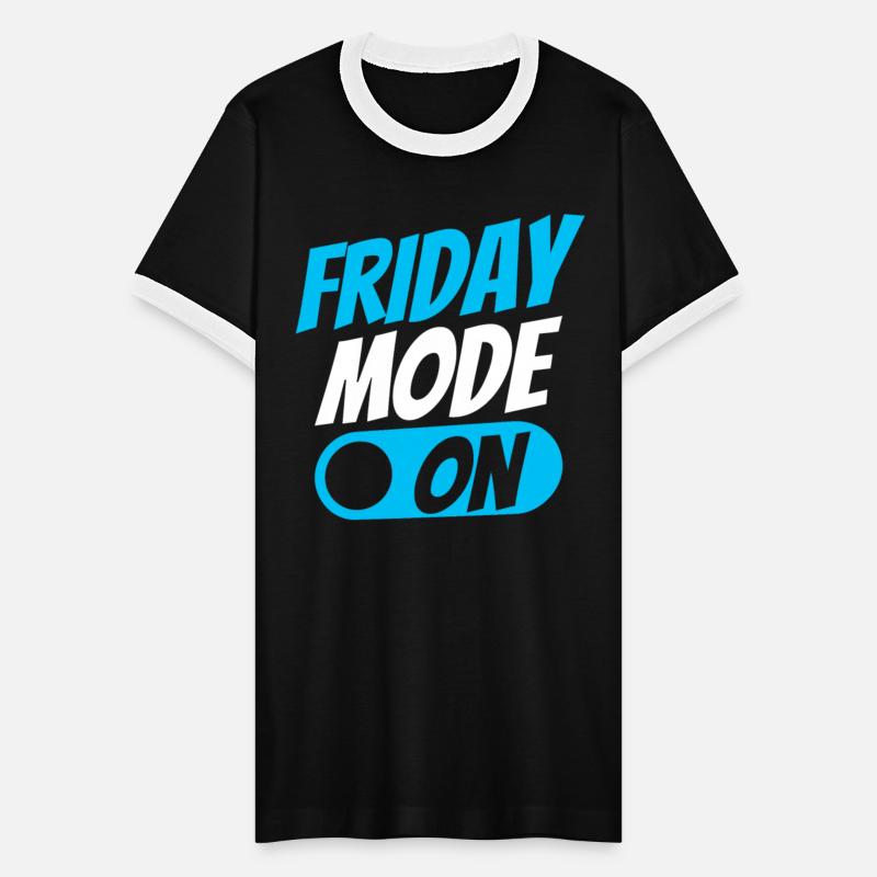Friday Mode On Humor Sarcastic Weekend Finally