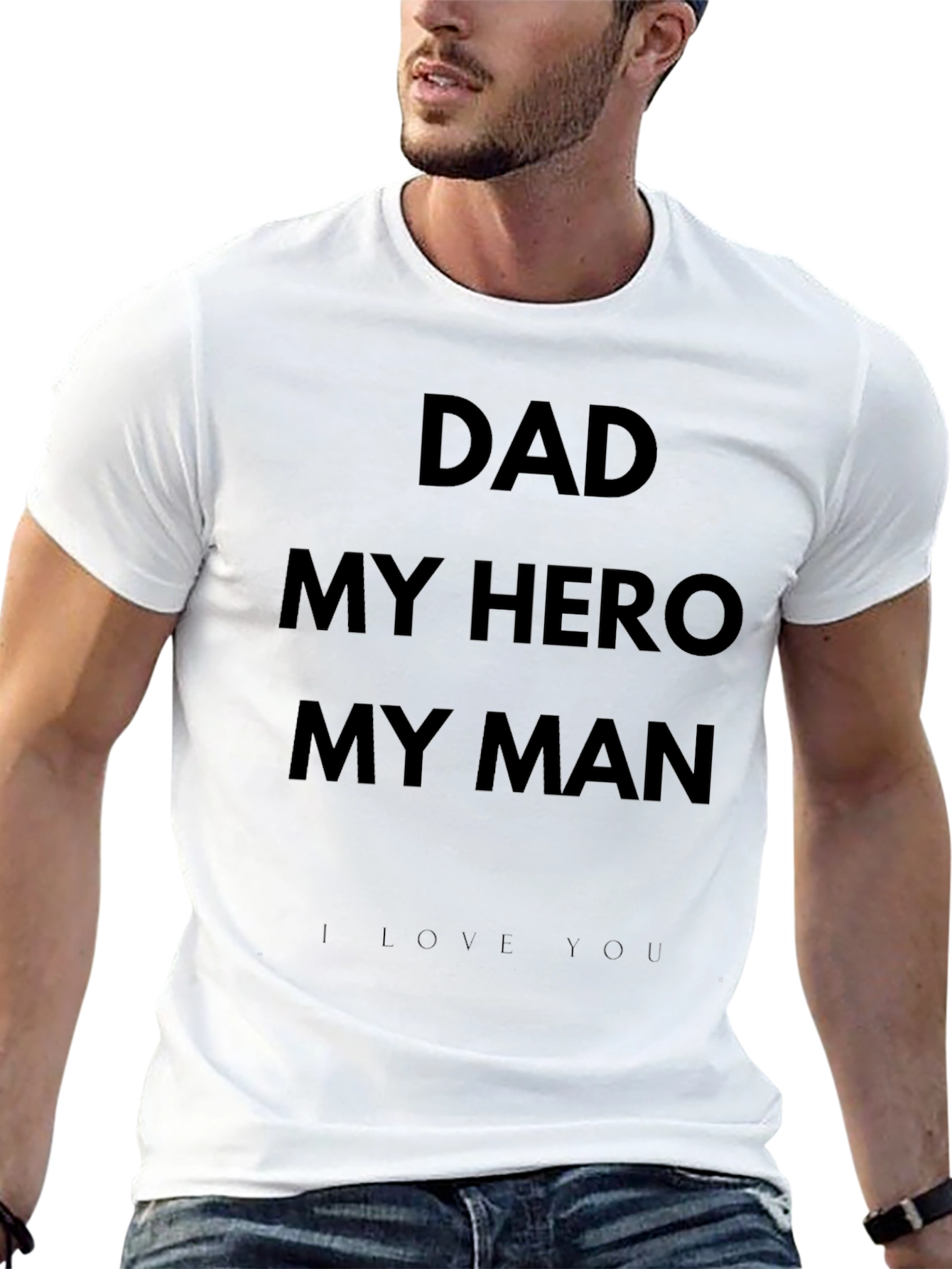Dad My Hero My Man Black T-Shirt