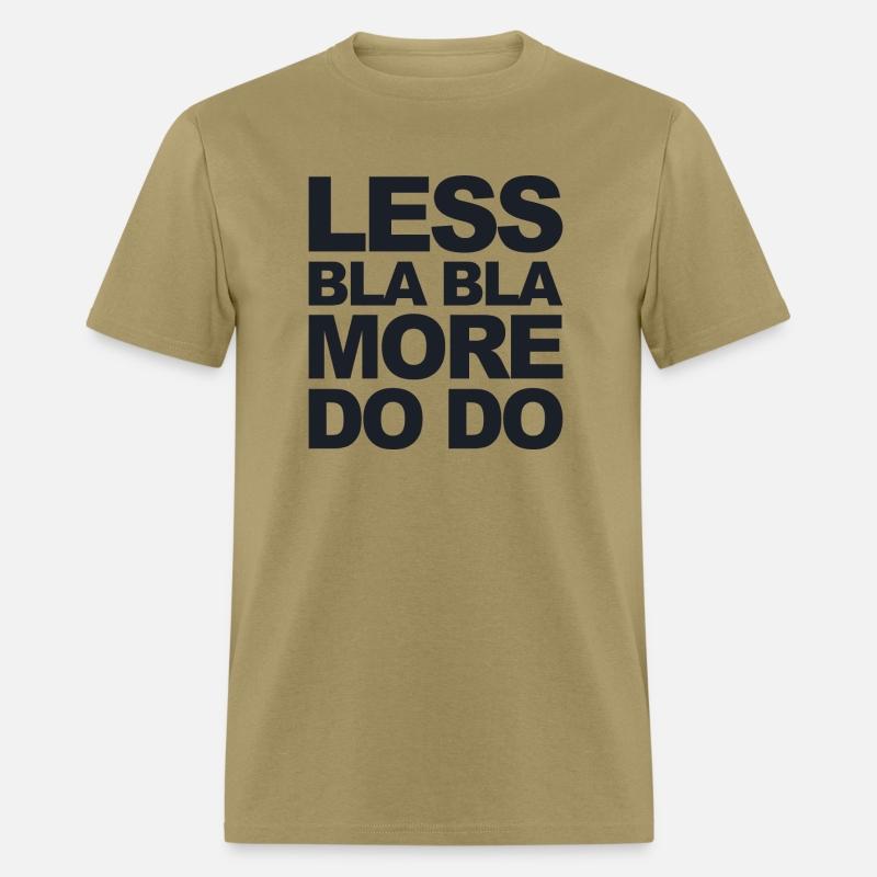 Funny office saying: Less bla, more do!