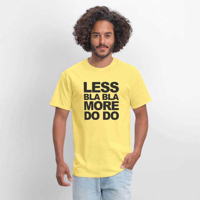 Funny office saying: Less bla, more do!