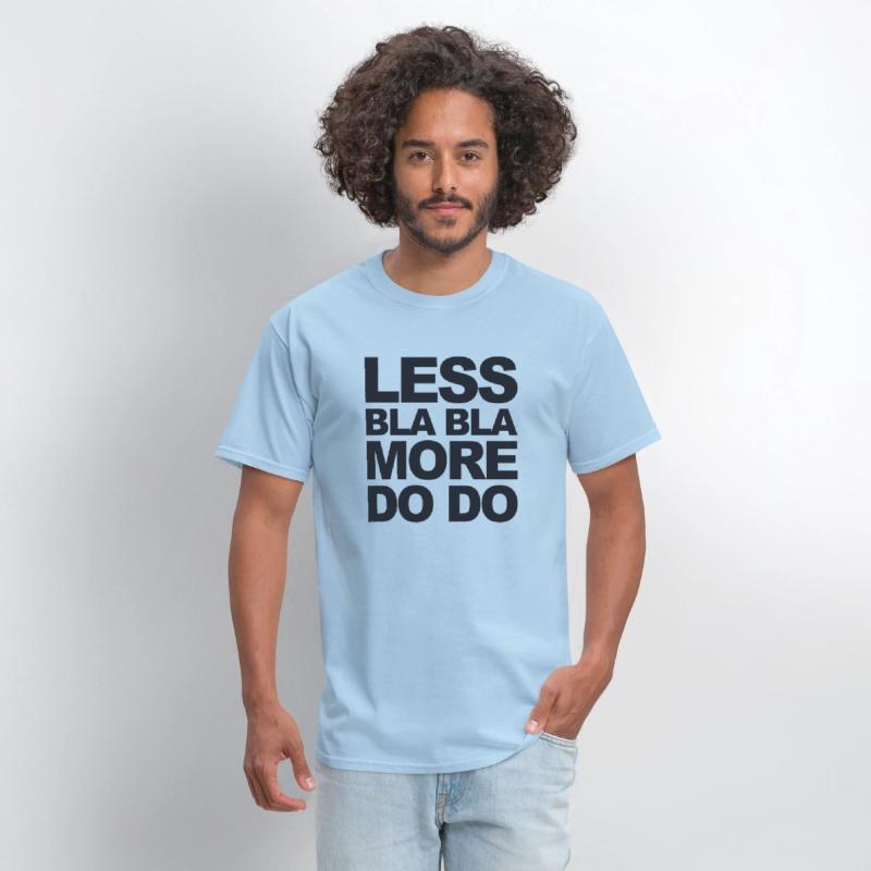 Funny office saying: Less bla, more do!