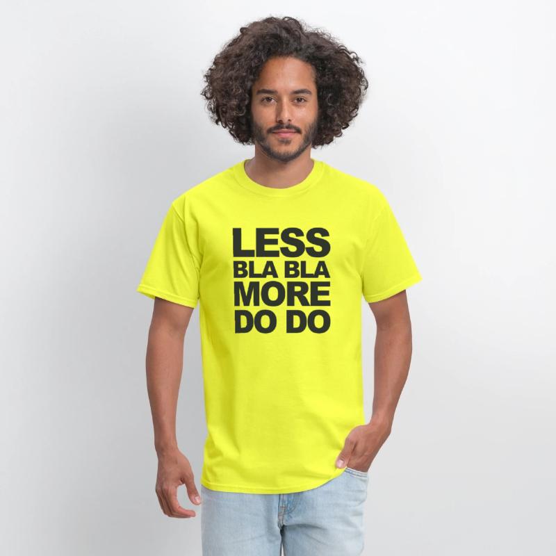 Funny office saying: Less bla, more do!