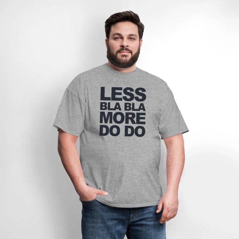 Funny office saying: Less bla, more do!