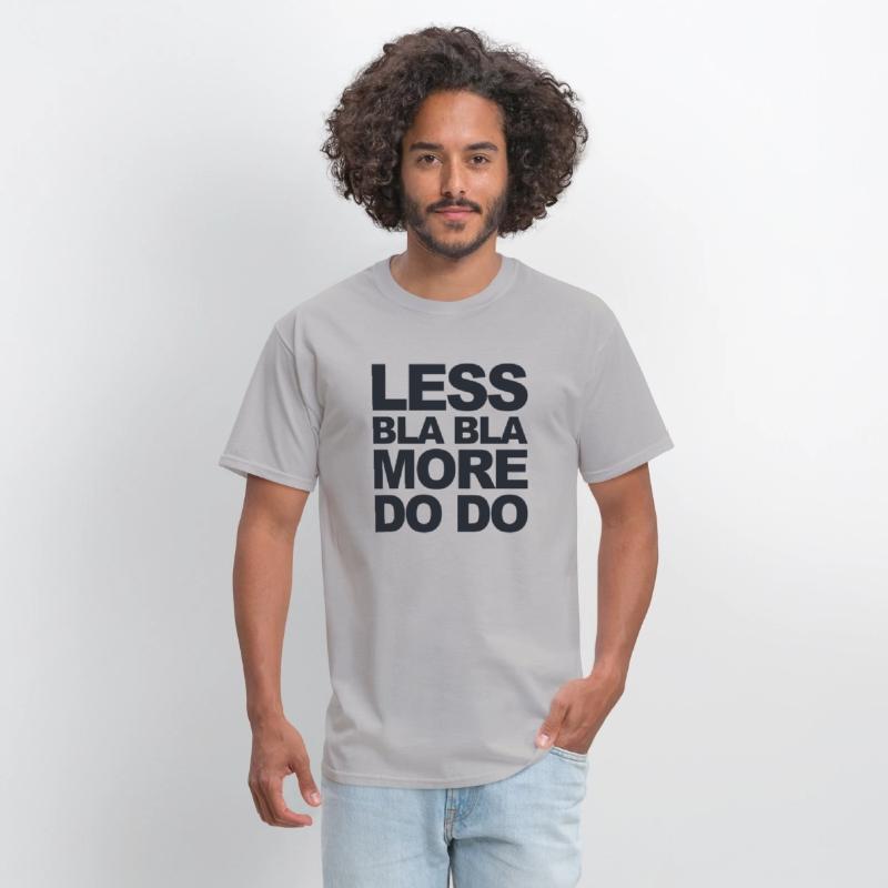 Funny office saying: Less bla, more do!