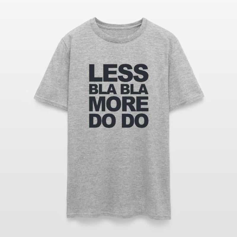 Funny office saying: Less bla, more do!