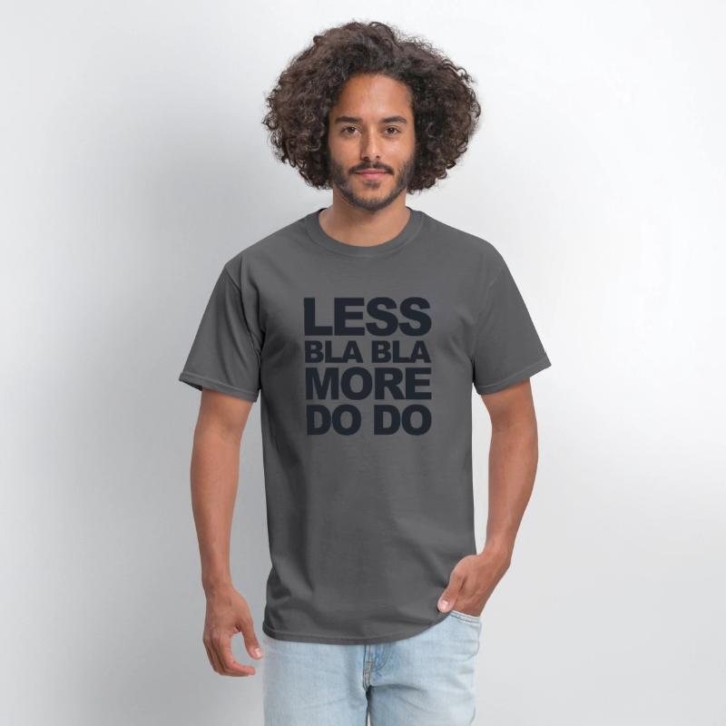 Funny office saying: Less bla, more do!