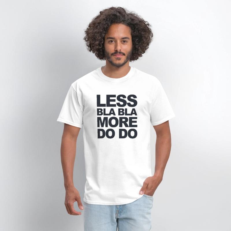 Funny office saying: Less bla, more do!