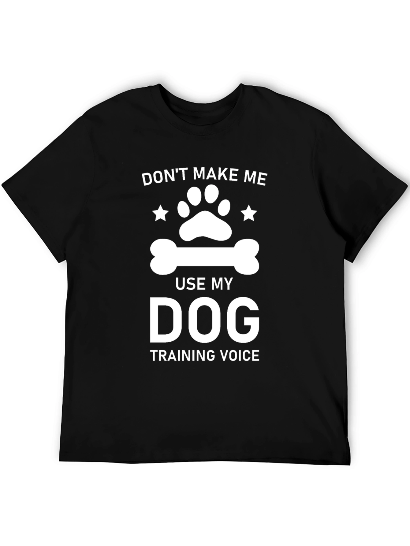 Dog Training Voice T-Shirt - Funny Pet Lover Tee