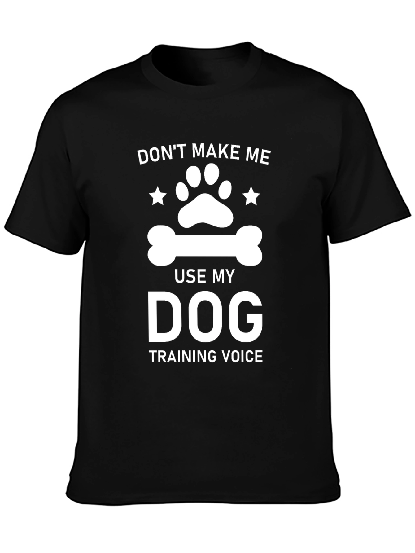 Dog Training Voice T-Shirt - Funny Pet Lover Tee