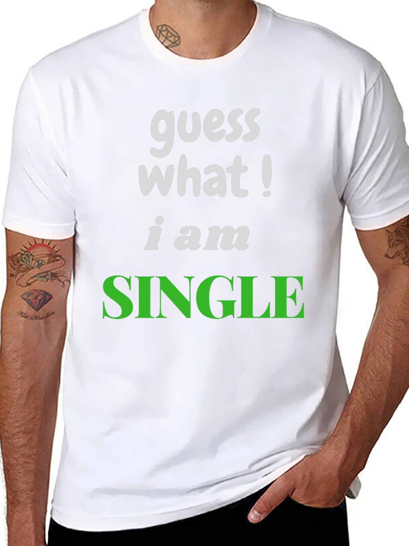 Guess What! Im Single T-Shirt