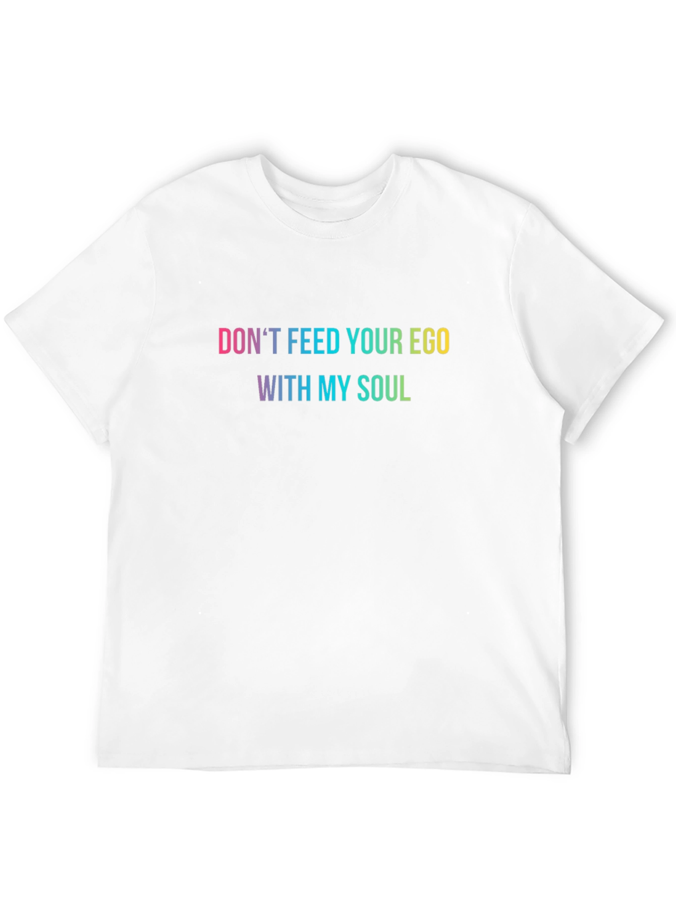 Dont Feed Your Ego Graphic Tee
