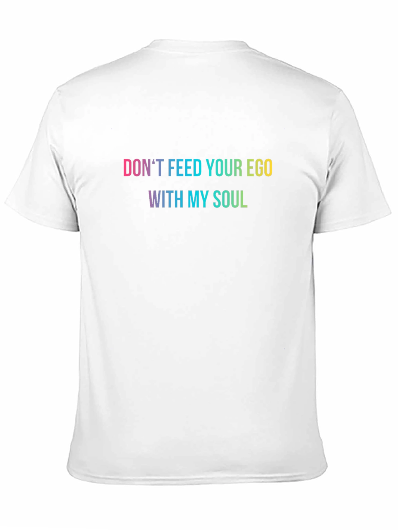 Dont Feed Your Ego Graphic Tee
