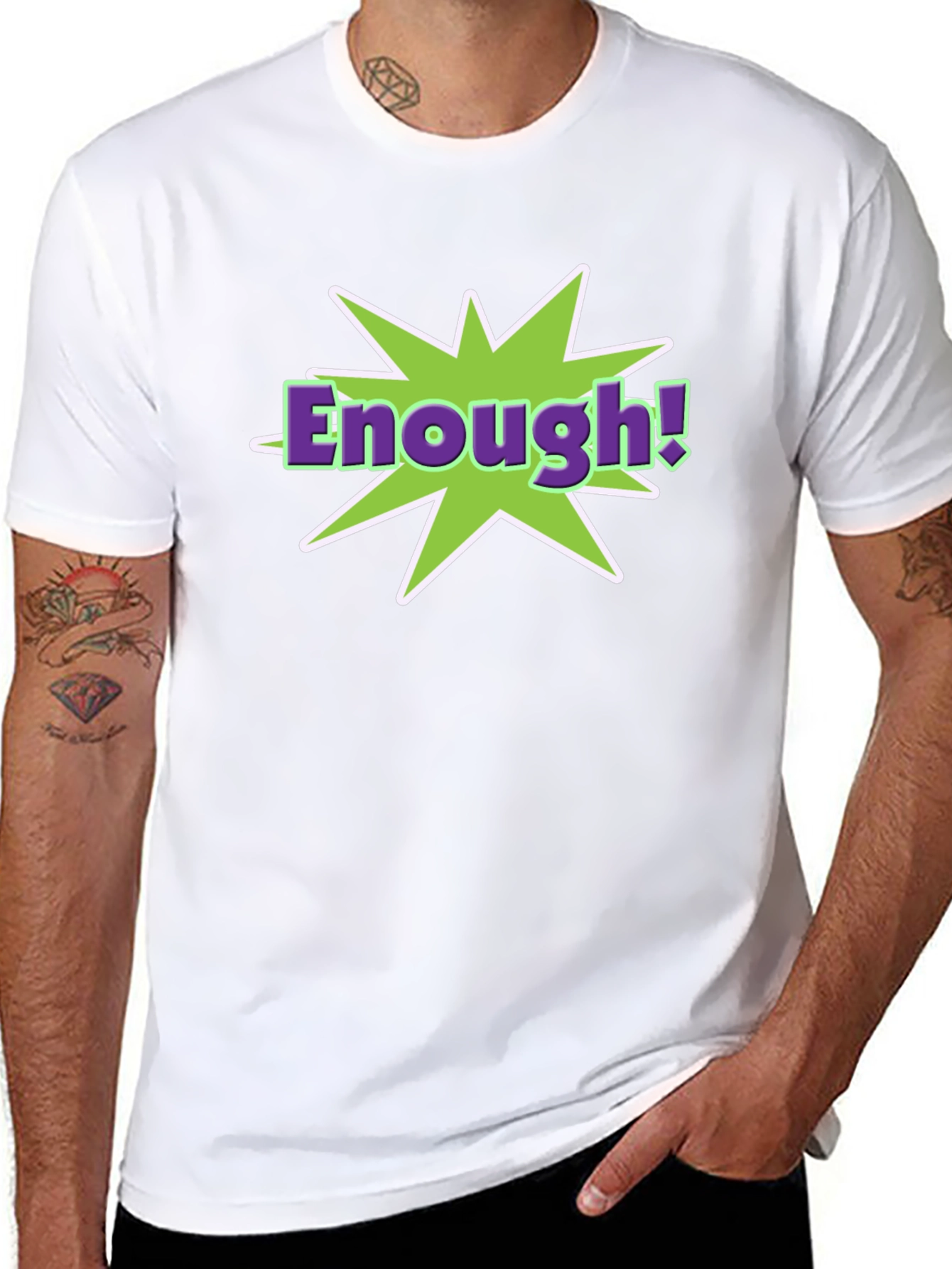 Enough! T-Shirt - Funny Graphic Tee