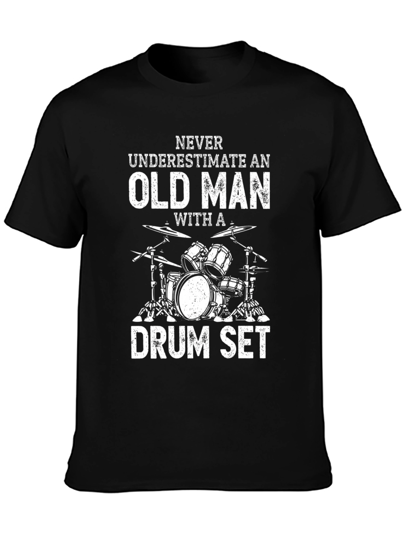 Never Underestimate Old Man Drum Set T-Shirt
