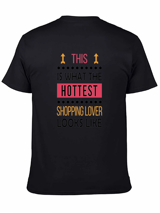 Hottest Shopping Lover T-Shirt - Funny Gift Tee