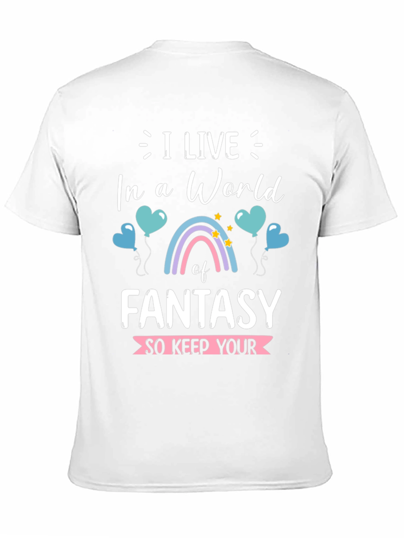 Fantasy World T-Shirt - Live Your Dream