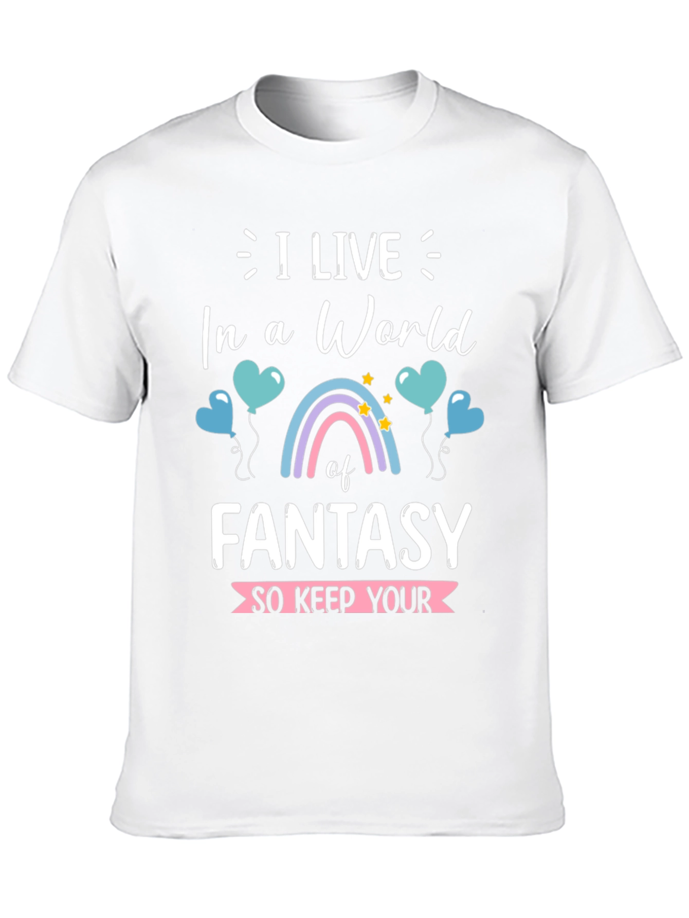 Fantasy World T-Shirt - Live Your Dream