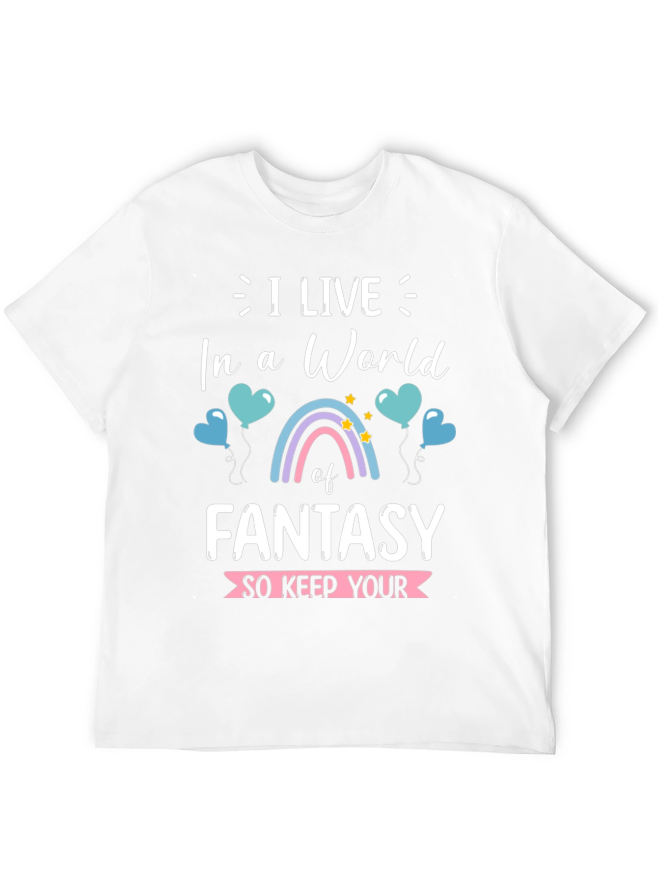 Fantasy World T-Shirt - Live Your Dream