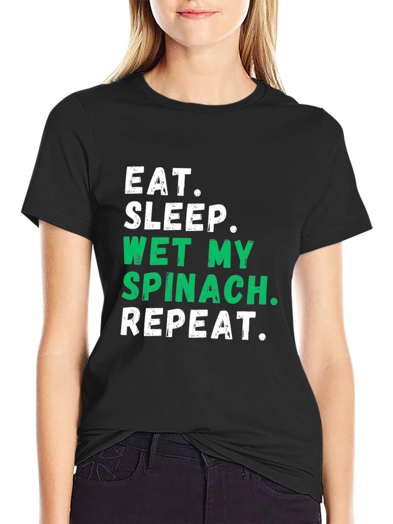 Eat Sleep Wet My Spinach T-Shirt