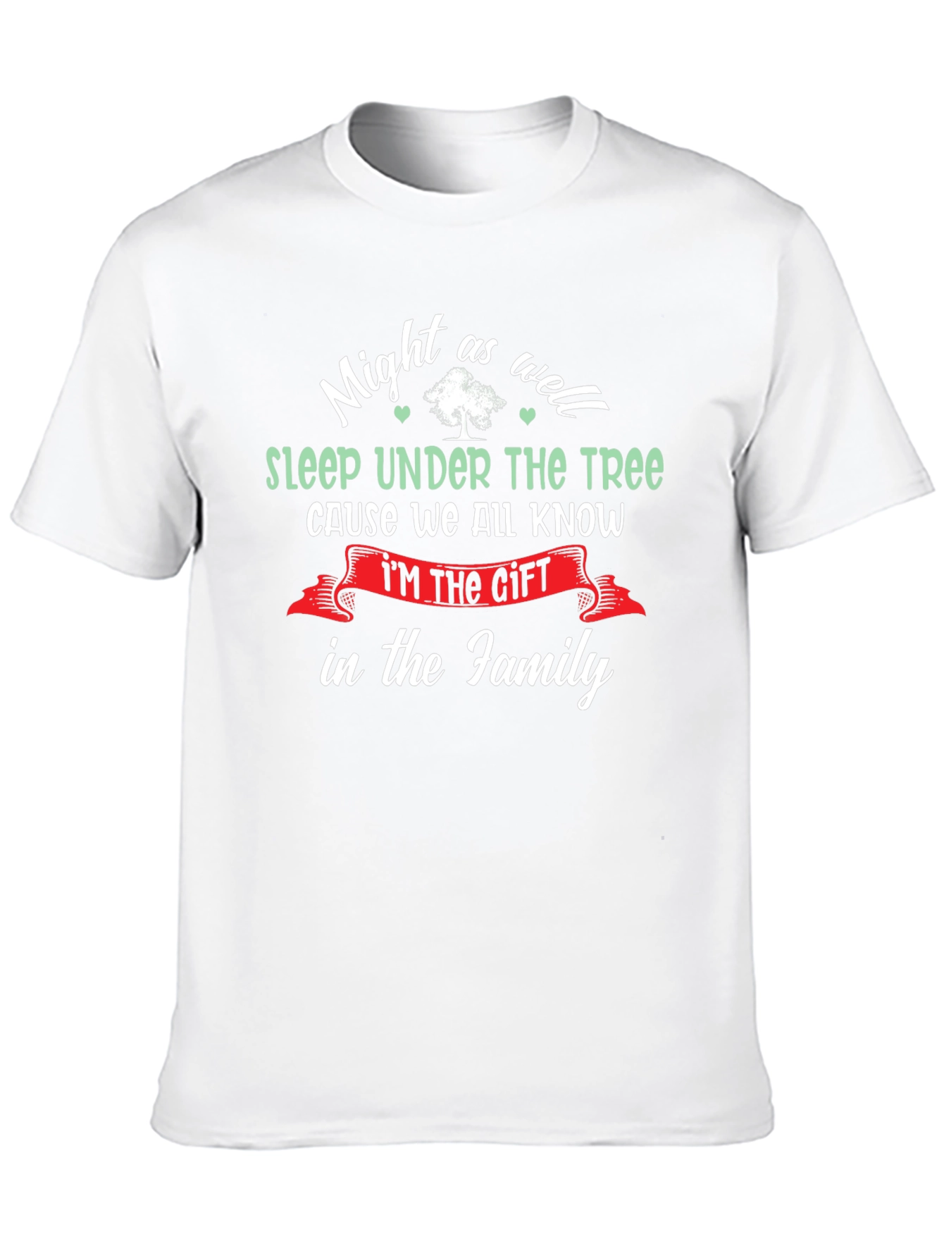 Might as well Sleep Under the Tree T-Shirt