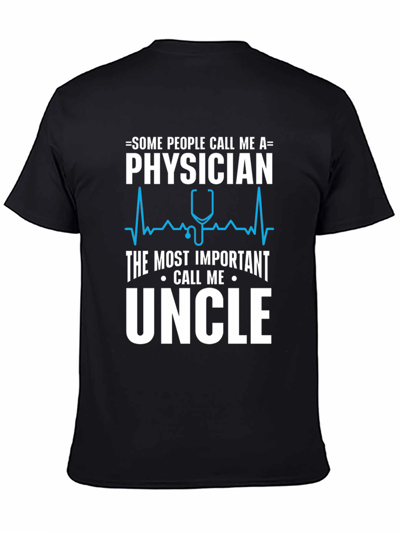 Physician Uncle T-Shirt - Funny Doctor Gift