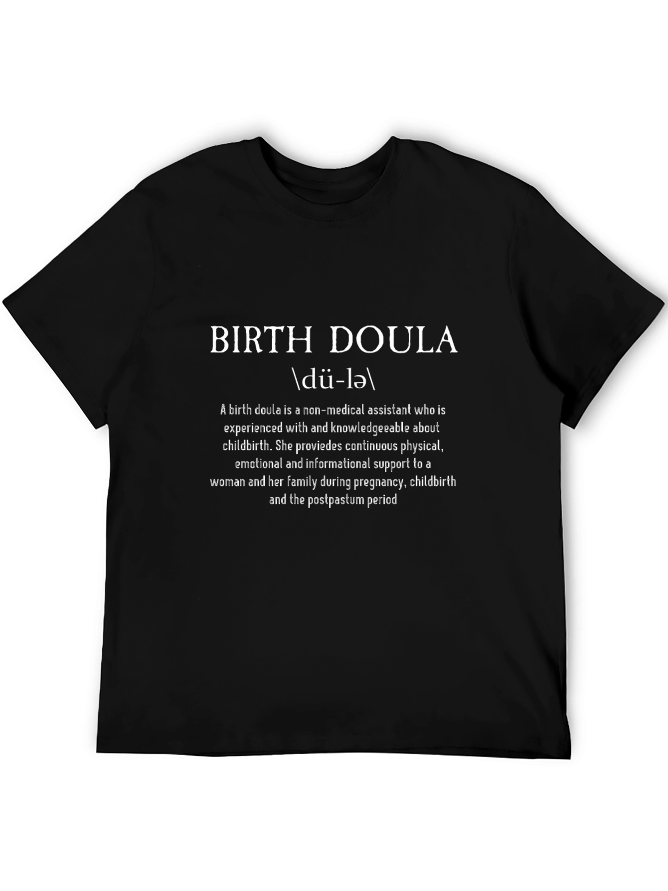 Birth Doula Definition Black T-Shirt