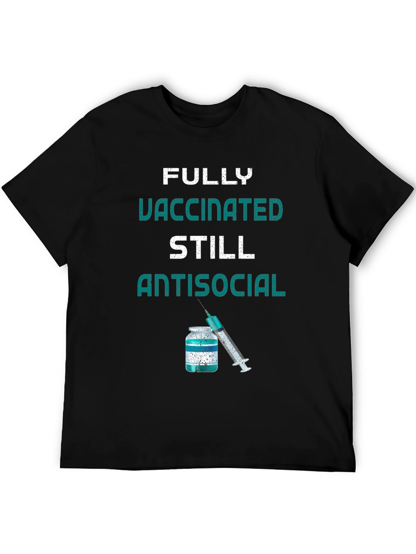 Fully Vaccinated Still Antisocial Tee