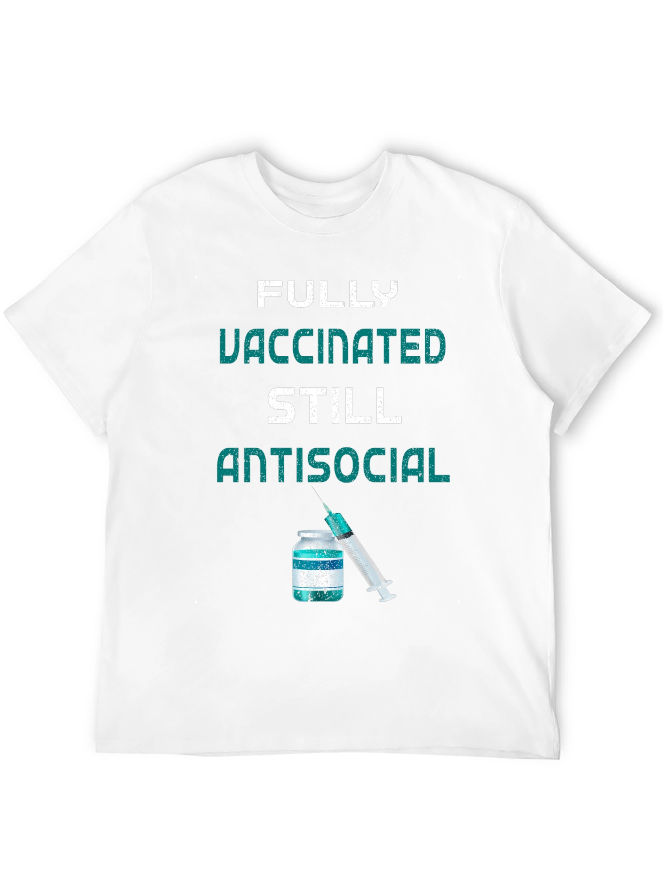 Fully Vaccinated Still Antisocial Tee